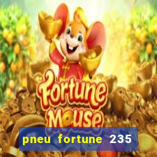 pneu fortune 235 55 r18